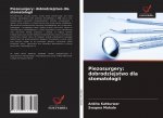 Piezosurgery: dobrodziejstwo dla stomatologii