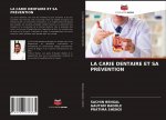 LA CARIE DENTAIRE ET SA PRÉVENTION