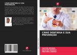 CÁRIE DENTÁRIA E SUA PREVENÇ?O