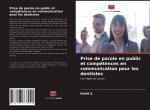 Prise de parole en public et compétences en communication pour les dentistes