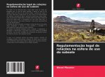 Regulamentaç?o legal de relaç?es na esfera de uso do subsolo