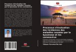 Processus d'évaluation des incidences des maladies causées par la byssinose et les coronavirus