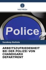 ARBEITSZUFRIEDENHEIT BEI DER POLIZEI VON CHANDIGARH DEPARTMENT