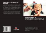 DENTISTERIE ? INTERVENTION MINIMALE