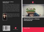 Esquizofrenia e Stress Psicossocial