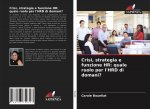 Crisi, strategia e funzione HR: quale ruolo per l'HRD di domani?