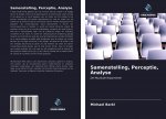 Samenstelling, Perceptie, Analyse