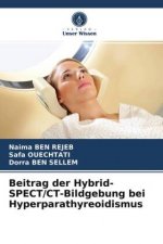 Beitrag der Hybrid-SPECT/CT-Bildgebung bei Hyperparathyreoidismus