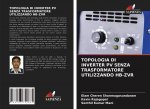 TOPOLOGIA DI INVERTER PV SENZA TRASFORMATORE UTILIZZANDO HB-ZVR