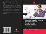 Risco de Fraude, Cultura Organizacional e Compromisso Organizacional