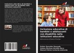 Inclusione educativa di bambini e adolescenti con disabilit? nelle istituzioni educative