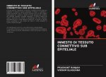 INNESTO DI TESSUTO CONNETTIVO SUB EPITELIALE