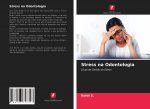 Stress na Odontologia