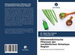 Ethnomedizinische Pflanzen der nordöstlichen Himalaya-Region