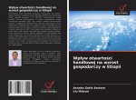 Wp?yw otwarto?ci handlowej na wzrost gospodarczy w Etiopii