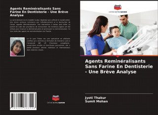 Agents Reminéralisants Sans Farine En Dentisterie - Une Br?ve Analyse