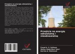 Przej?cie na energi? odnawialn? i nieodnawialn?
