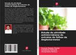 Estudo da atividade antimicrobiana de extratos de folhas de Aeglemarmelos