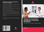 Gest?o de Pacientes Zangados e Ansiosos Dentários