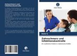 Zahnschmerz und Infektionskontrolle
