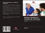 Douleur dentaire et contrôle de l'infection