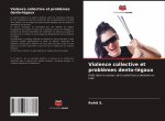 Violence collective et probl?mes dento-légaux