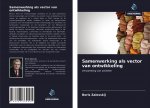 Samenwerking als vector van ontwikkeling