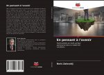 En pensant ? l'avenir