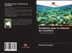 Fondation pour la réforme du caract?re