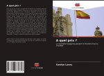 A quel prix ?