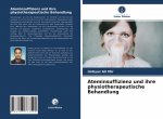 Ateminsuffizienz und ihre physiotherapeutische Behandlung