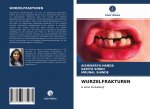 WURZELFRAKTUREN