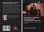 Formazione emotiva o formazione alla responsabilit? emotiva?
