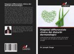 Diagnosi differenziale clinica dei disturbi dermatologici