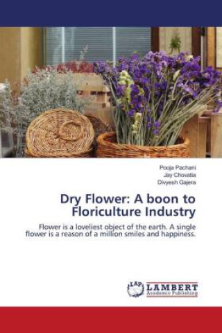 Dry Flower: A boon to Floriculture Industry