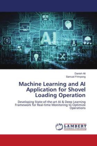 Machine Learning and AI Application for Shovel Loading Operation