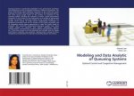 Modeling and Data Analytic of Queueing Systems