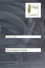 De la parole a l'acte