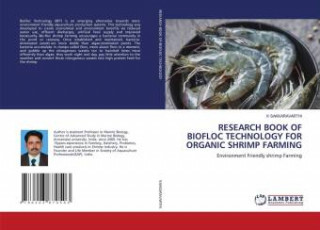 RESEARCH BOOK OF BIOFLOC TECHNOLOGY FOR ORGANIC SHRIMP FARMING (Puha kötésű)