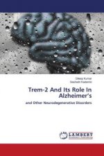 Trem-2 And Its Role In Alzheimer?s