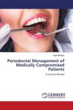 Periodontal Management of Medically Compromised Patients