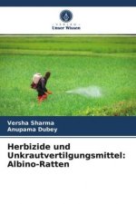 Herbizide und Unkrautvertilgungsmittel: Albino-Ratten