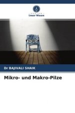 Mikro- und Makro-Pilze