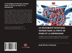 LE MICROBIOTE INTESTINAL HUMAIN DANS LA PERTE DE POIDS ET LA DÉPRESSION