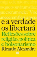 E a verdade os libertara
