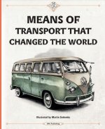 Means of Transport That Changed The World