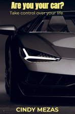 Are you your car?
