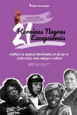 21 Heroinas Negras Excepcionais