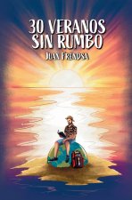 30 veranos sin rumbo