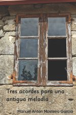 Tres acordes para una antigua melodia